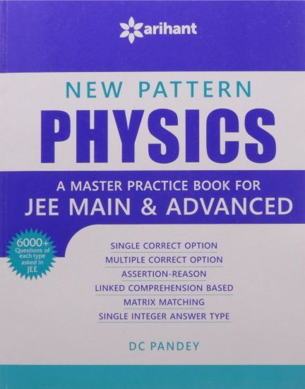 Arihant New Pattern PHYSICS - A master practice book for JEE Main & Advanced